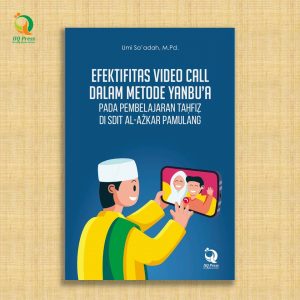 Efektifitas Video Call Dalam Metode Yanbu’a Pada Pembelajaran Taḣfiẓ Di SDIT Al-Ażkar Pamulang