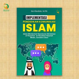 Implementasi Pendidikan Komunikasi Islam