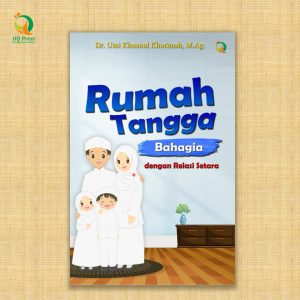 Rumah Tangga Bahagia dengan Relasi Setara