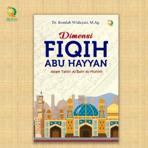 DIMENSI FIQIH ABU HAYYAN DALAM TAFSÎR AL-BAHR AL-MUHÎTH