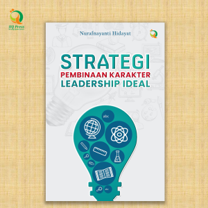 Strategi Pembinaan Karakter Leadership Ideal