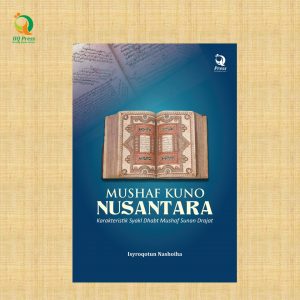 MUSHAF KUNO NUSANTARA:  KARAKTERISTIK SYAKL DHABT MUSHAF AL-QUR`AN SUNAN DRAJAT