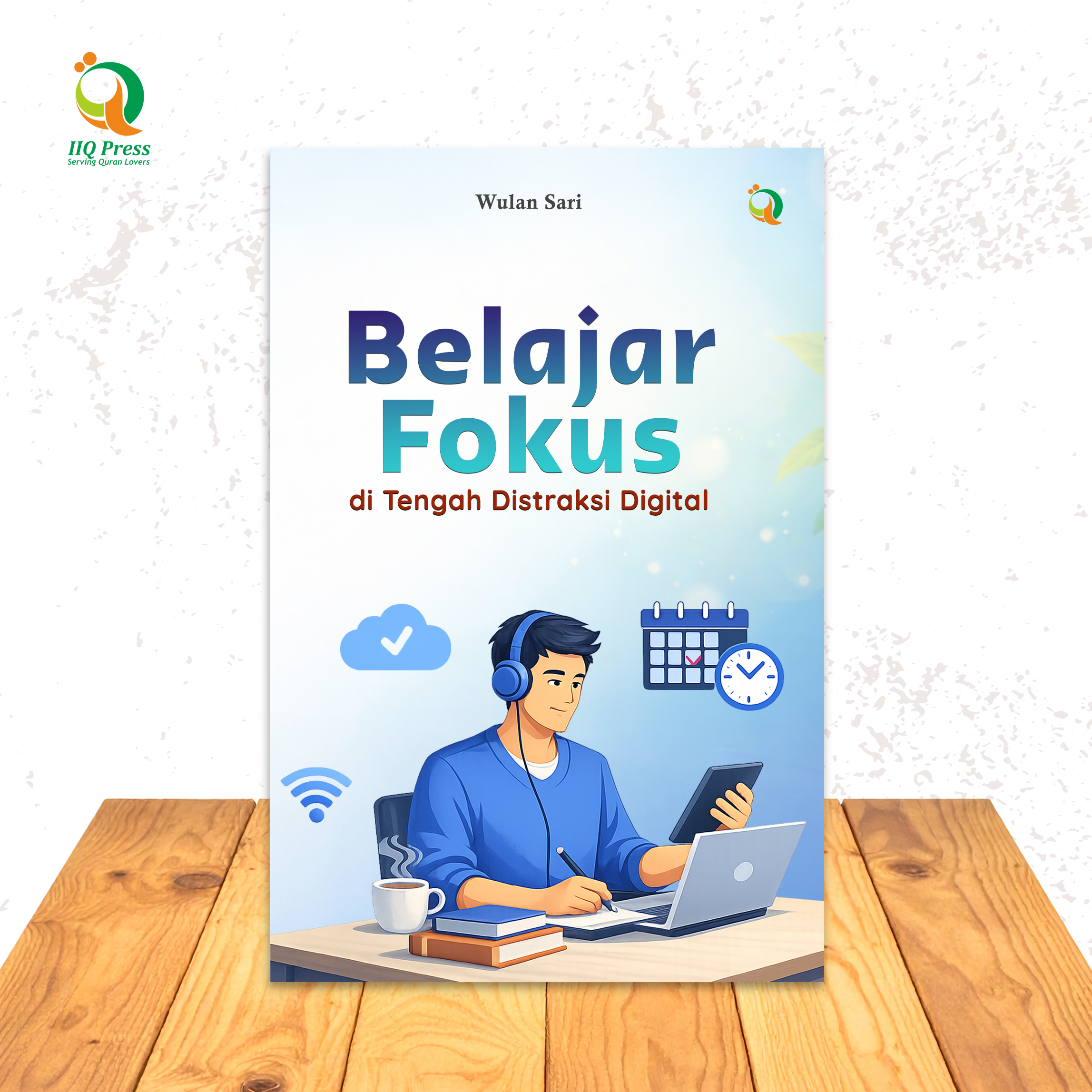Belajar Fokus di Tengah Distraksi Digital
