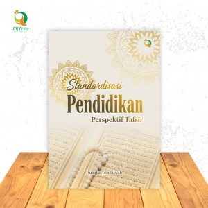 STANDARDISASI PENDIDIKAN PERSPEKTIF TAFSIR