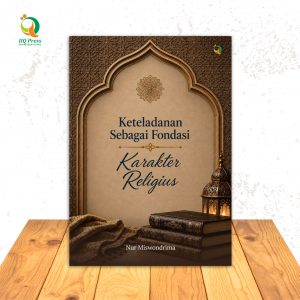 Keteladanan Sebagai Fondasi Karakter Religius